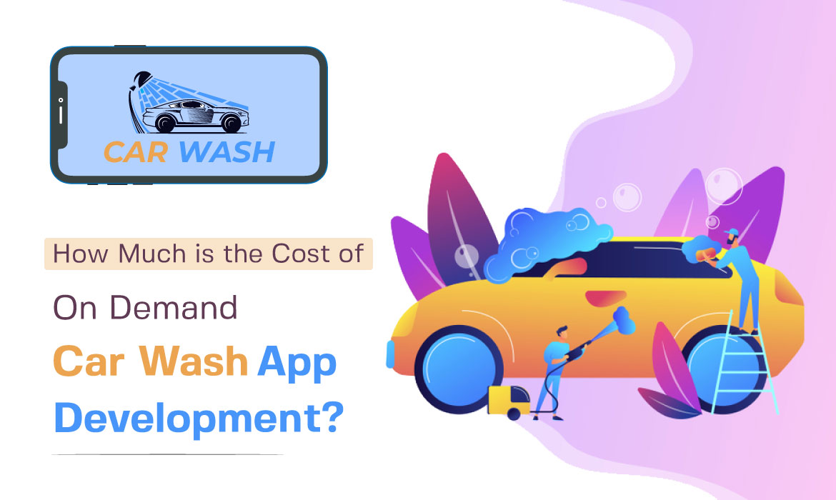 On Demand Car Wash App Development